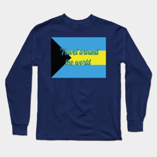 Travel Around the World - Bahamas Long Sleeve T-Shirt